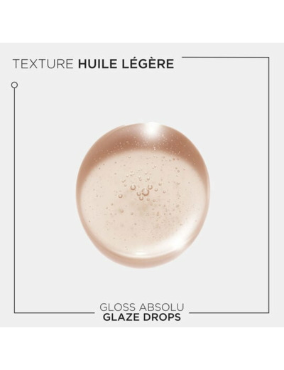 Huile Glaze Drops Gloss Absolu